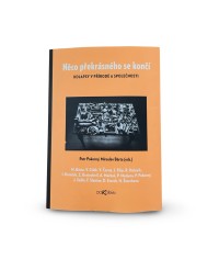 Něco překrásného končí: Kolapsy v přírodě a společnosti