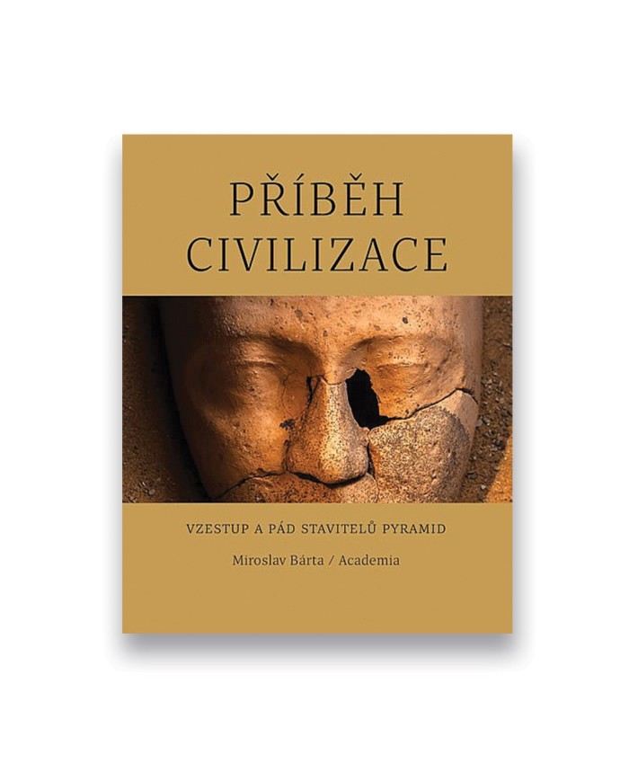 Příběh civilizace - Vzestup a pád stavitelů pyramid