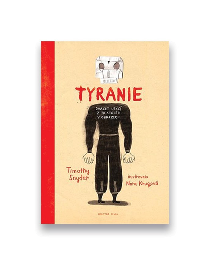 Tyranie: Dvacet lekcí z 20. století v obrazech