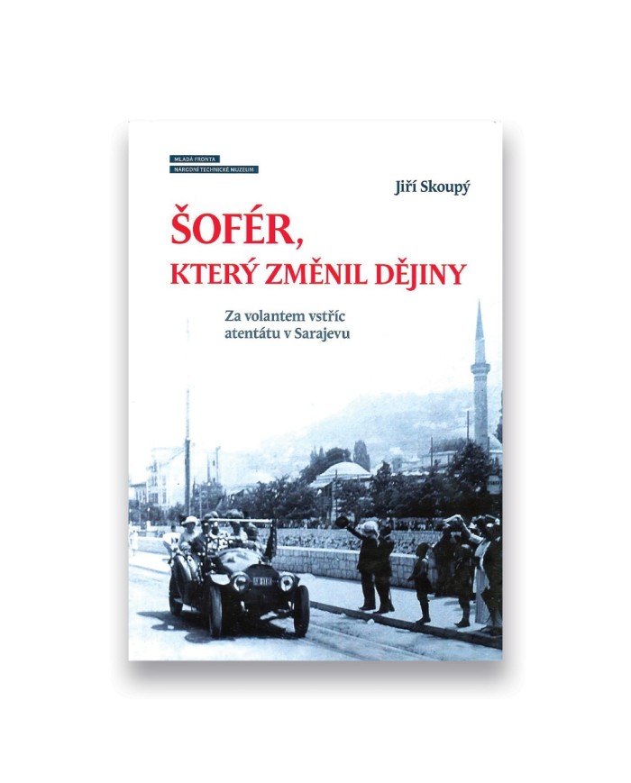 Šofér, který změnil dějiny
