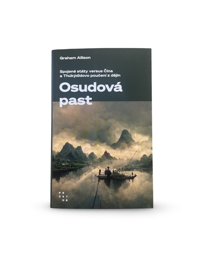 Osudová past: Spojené státy versus Čína a Thúkýdidova poučení z dějin