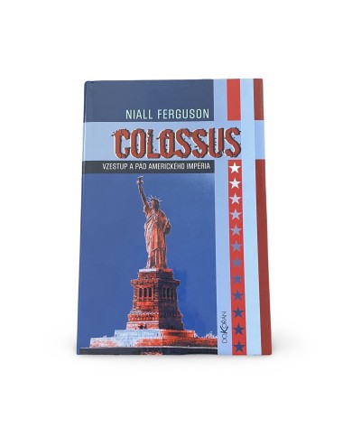 Colossus - Vzestup a pád amerického impéria