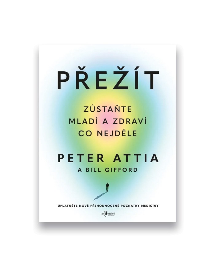 Přežít: Zůstaňte mladí a zdraví co nejdéle