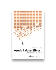 Osudná domýšlivost: Omyly socialismu