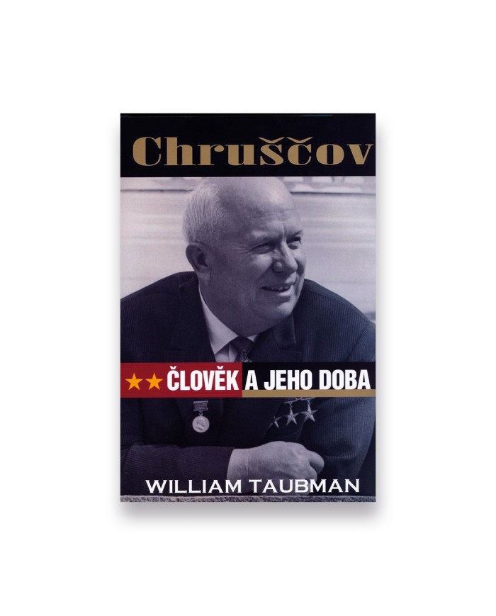 Chruščov: Člověk a jeho doba