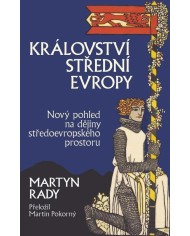 Království střední Evropy | Martyn Rady | Shelfie