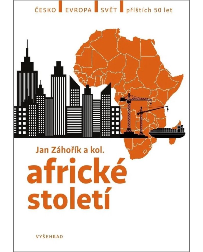 Africké století | Jan Záhořík a kol. | Shelfie