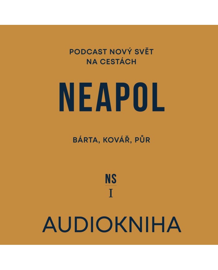 Neapol - Audiokniha | Bárta, Kovář, Půr | Shelfie