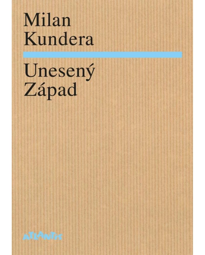 Unesený Západ – Milan Kundera | Shelfie