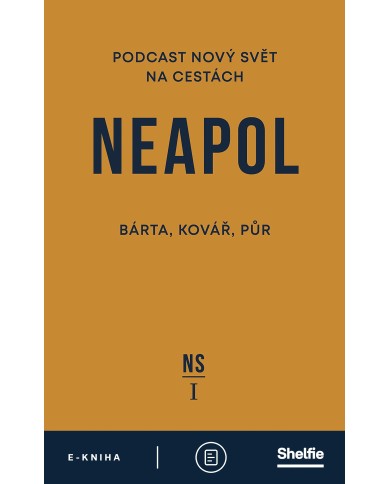 Neapol - E-kniha | Bárta, Kovář, Půr | Shelfie
