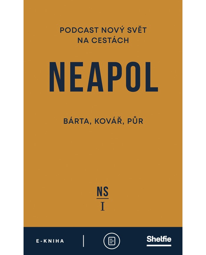 Neapol - E-kniha | Bárta, Kovář, Půr | Shelfie