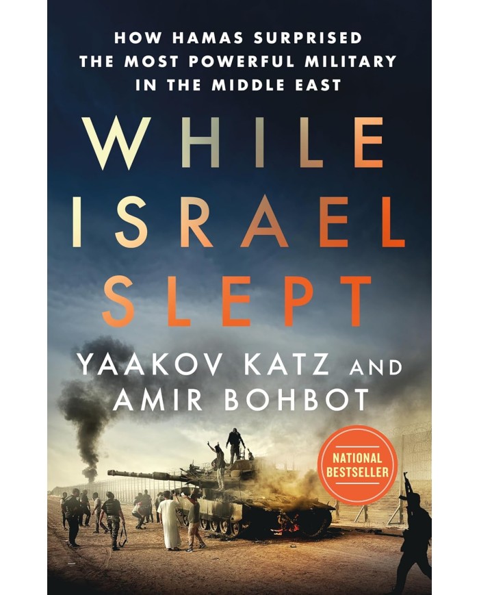 While Israel Slept – Yaakov Katz & Amir Bohbot | Shelfie