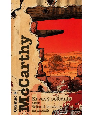 Krvavý poledník aneb Večerní červánky na západě – Cormac McCarthy | Shelfie