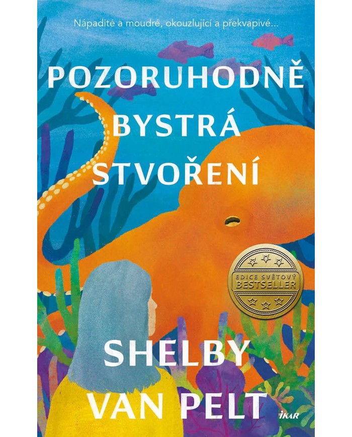 Pozoruhodně bystrá stvoření – Shelby Van Pelt | Shelfie