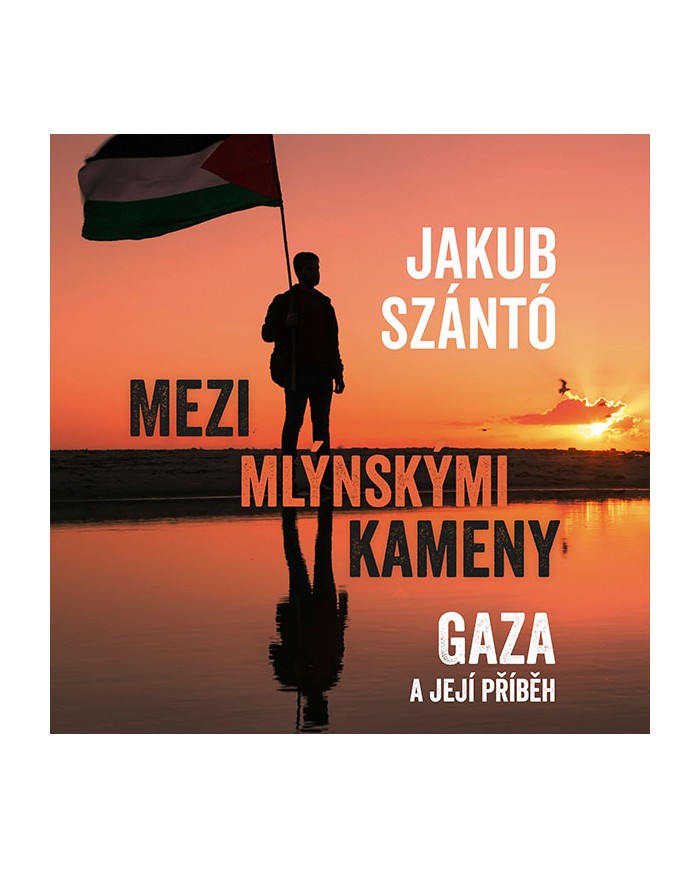 Mezi mlýnskými kameny: Gaza a její příběh