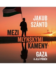 Mezi mlýnskými kameny: Gaza a její příběh