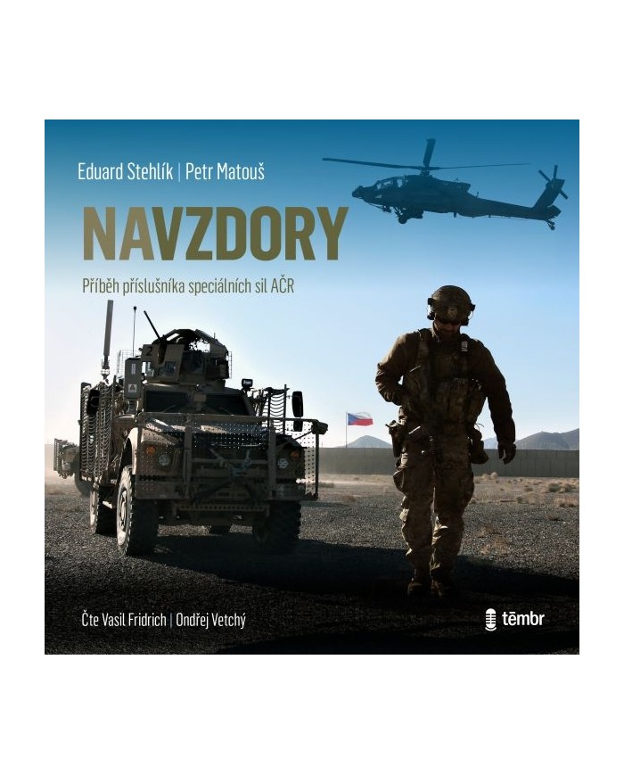 Navzdory: Příběh příslušníka speciálních sil AČR