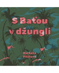 S Baťou v džungli