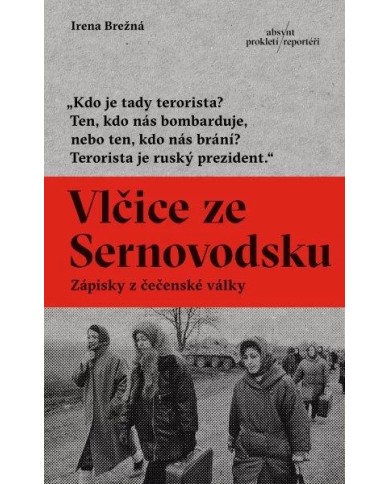 Vlčice ze Sernovodsku: Zápisky z čečenské války – Irena Brežná | Shelfie
