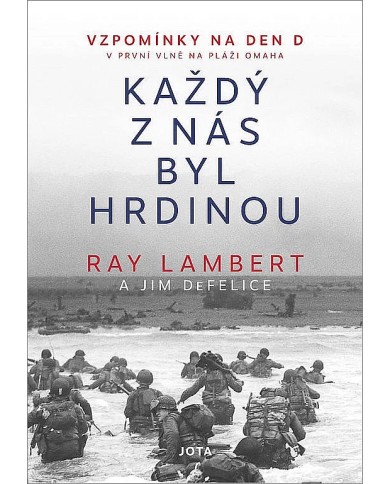 Každý z nás byl hrdinou – Jim DeFelice, Ray Lambert | Shelfie