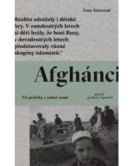 Afghánci: Tři příběhy z jedné země – Åsne Seierstad | Shelfie