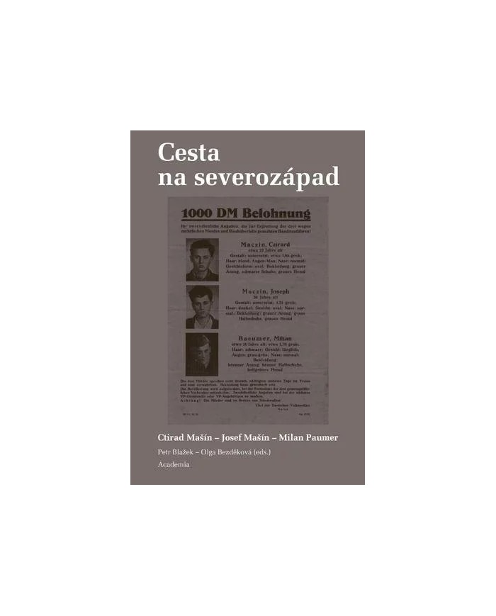 Cesta na severozápad – Ctirad Mašín, Josef Mašín, Milan Paumer | Shelfie