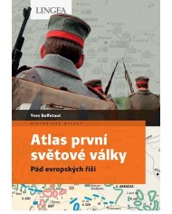 Atlas první světové války: Pád evropských říší – Yves Buffetaut | Shelfie