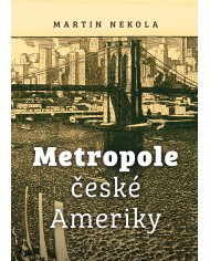 Metropole české Ameriky