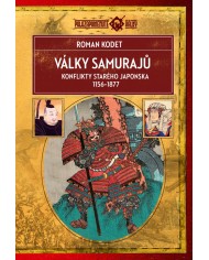Války samurajů: Konflikty starého Japonska 1156–1877