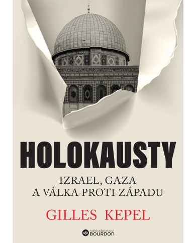 Holokausty: Izrael, Gaza a válka proti Západu