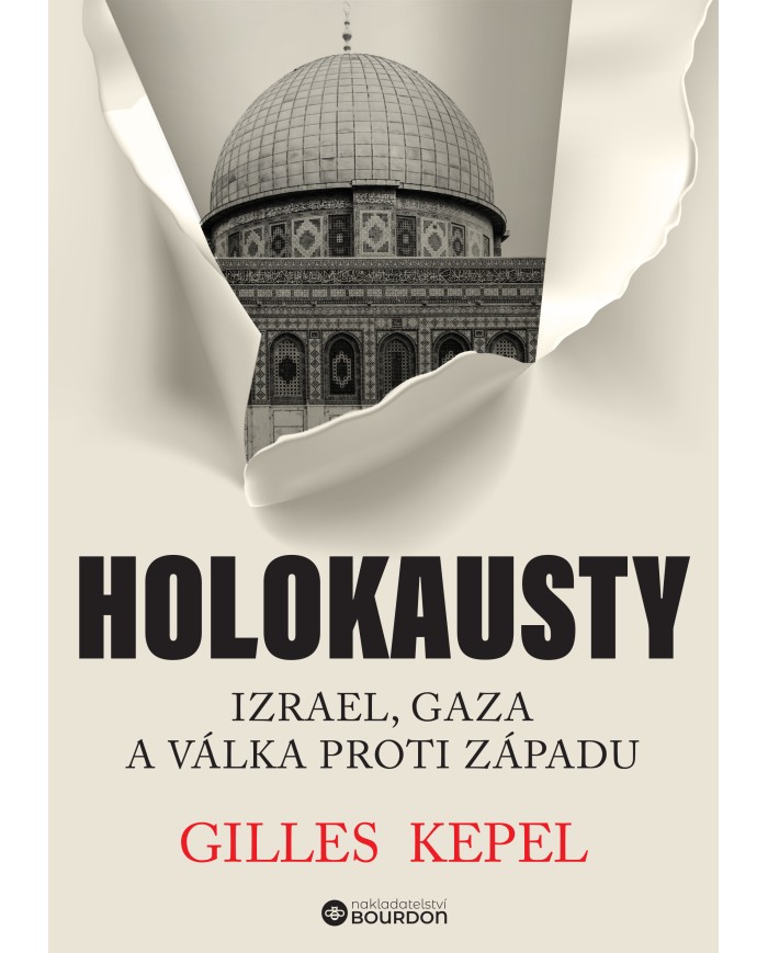Holokausty: Izrael, Gaza a válka proti Západu
