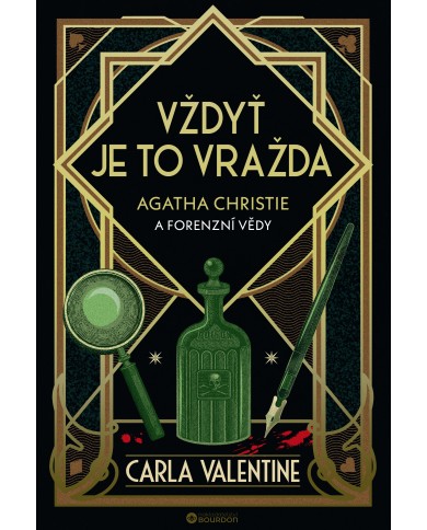 Vždyť je to vražda: Agatha Christie a forenzní vědy