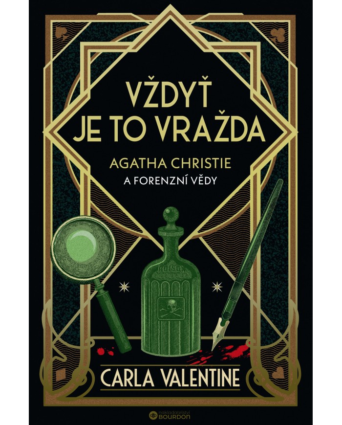 Vždyť je to vražda: Agatha Christie a forenzní vědy