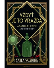 Vždyť je to vražda: Agatha Christie a forenzní vědy