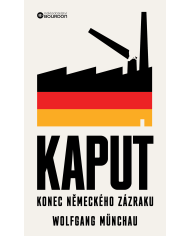 Kaput: Konec německého zázraku