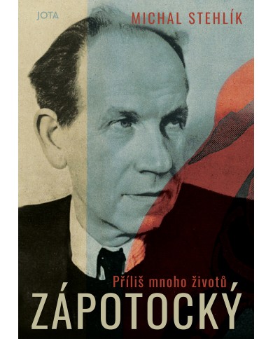 Zápotocký. Příliš mnoho životů