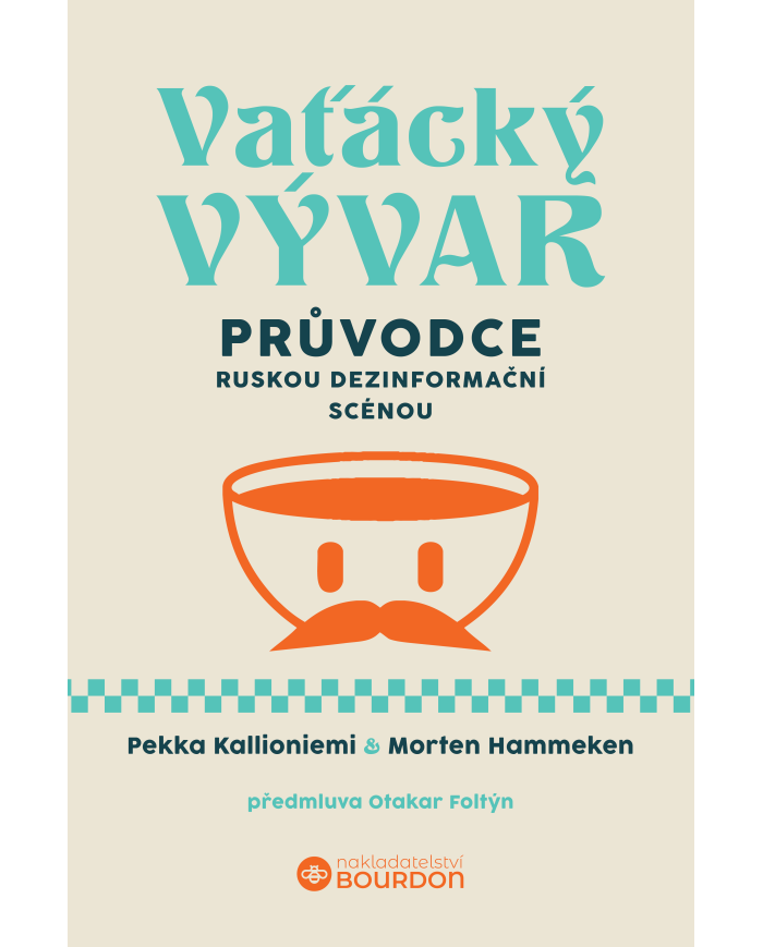 Vaťácký vývar: Průvodce ruskou dezinformační scénou