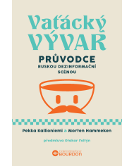 Vaťácký vývar: Průvodce ruskou dezinformační scénou