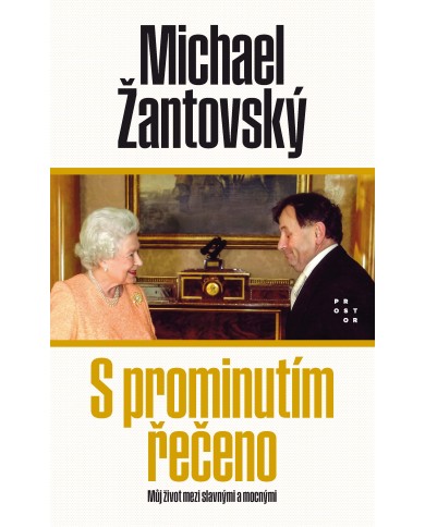 S prominutím řečeno. Můj život mezi slavnými a mocnými