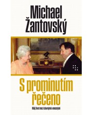 S prominutím řečeno. Můj život mezi slavnými a mocnými