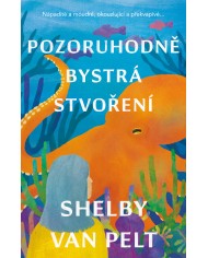 Pozoruhodně bystrá stvoření
