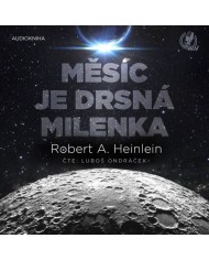 Měsíc je drsná milenka