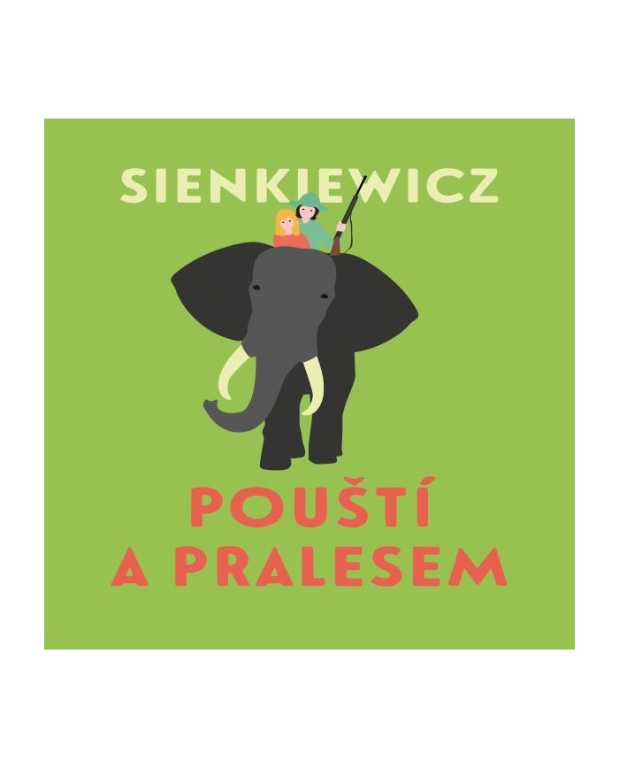 Pouští a pralesem