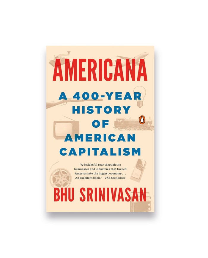 Americana: A 400-Year History of American Capitalism