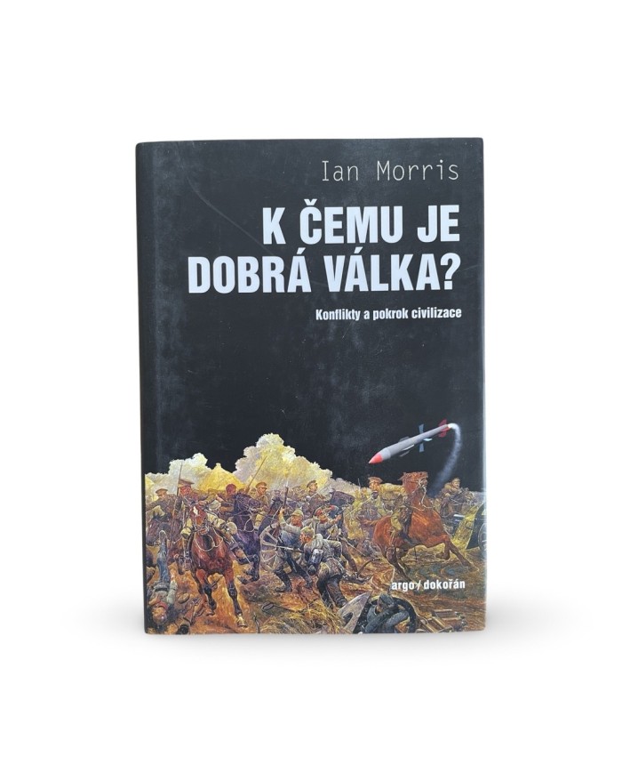 K čemu je dobrá válka?