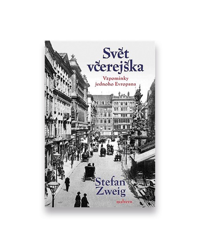 Svět včerejška. Vzpomínky jednoho Evropana