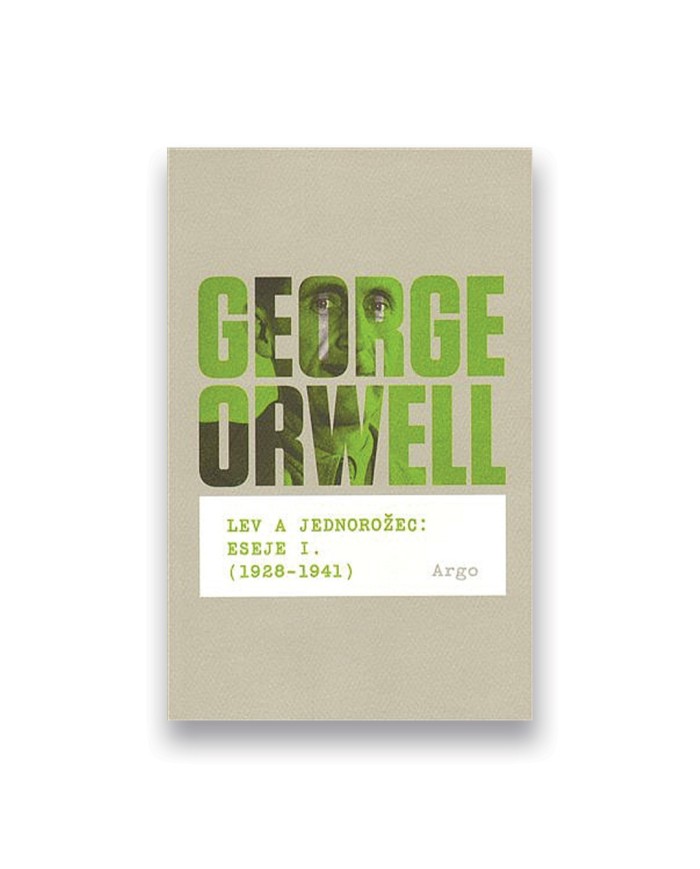 Lev a jednorožec: Eseje I. (1928–1941)